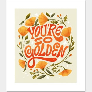 YOUR SO GOLDEN Posters and Art